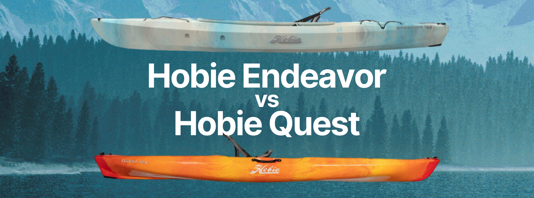 Hobie Quest vs Hobie Endeavor - vilken kajak ska jag välja?